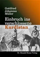 Gottfried J. Müller, Gottfried Johannes Müller - Einbruch ins verschlossene Kurdistan