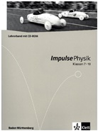 Impulse Physik, Gymnasium Baden-Württemberg G8 - 1/2: Klassen 9/10, Lehrerband mit CD-ROM