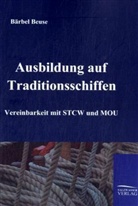 Bärbel Beuse, Bärbel Gisela Beuse - Die Ausbildung auf Traditionsschiffen