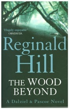 Reginald Hill - The Wood Beyond