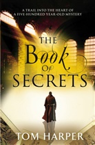 Tom Harper - The Book of Secrets