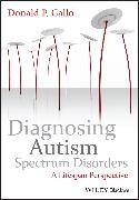 Dg Gallo, Donald P Gallo, Donald P. Gallo, Donald P. (Kasier Permanente''s Autism Diso Gallo, Gallo Donald P. - Diagnosing Autism Spectrum Disorders A Lifespan Perspective