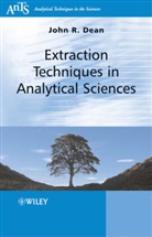 DEAN, J Dean, John R Dean, John R. Dean, John R. (Northumbria University) Dean, Dean John R. - Extraction Techniques in Analytical Sciences
