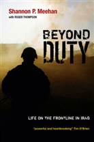 S Meehan, Shanno Meehan, Shannon Meehan, Shannon (Formerly Virginia Military Institute) Meehan, Shannon P./ Thompson Meehan, Shannon Thompson Meehan... - Beyond Duty - Life on the Frontline in Iraq