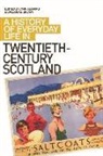 Lynn Abrams, Lynn Brown Abrams, Lynn Abrams, Callum Brown, Callum G Brown, Callum G. Brown... - History of Everyday Life in Twentieth-Century Scotland