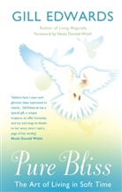 Gill Edwards, Edwards Gill, Neale Donald Walsch - Pure Bliss