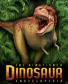 Michael Benton, Mike Goldsmith - Kingfisher Dinosaur Encyclopedia