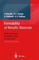 D. Banabic, H Bunge, H J Bunge, H. J. Bunge, H.-J. Bunge, Pöhlandt... - Formability of Metallic Materials