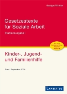 Sigmund Gastiger, Jürgen Winkler - Gesetzestexte für Soziale Arbeit - Bd.1: Kinder-, Jugend- und Familienhilfe