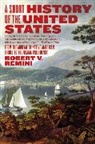 Robert V. Remini, Robert Vincent Remini, Remini Robert V. - A Short History of the United States
