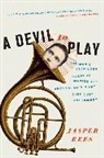 Jasper Rees - A Devil to Play