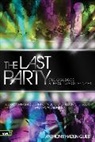 Anthony Haden-Guest - The Last Party