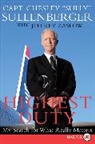 Chesley B Sullenberger, Jeffrey Zaslow, Chesley B Sullenberger, Chesley B. Sullenberger, Jeffrey Zaslow - Highest Duty