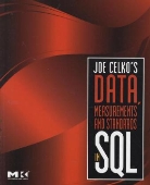 Joe Celko, Joe (Independent Consultant Celko, Celko Joe - Joe Celko''s Data, Measurements and Standards in Sql