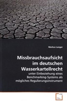 Markus Langer - Missbrauchsaufsicht im deutschen Wasserkartellrecht