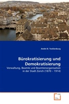 André B Tecklenburg, André B. Tecklenburg - Bürokratisierung und Demokratisierung