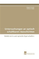 Ansga Draude, Ansgar Draude, Hilmar Franke, Hilmar Franke - Untersuchungen an optisch schaltbaren Azoschichten