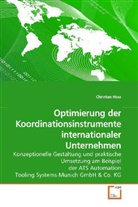Christian Haas - Optimierung der Koordinationsinstrumente internationaler Unternehmen