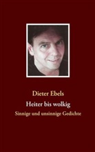 Dieter Ebels - Heiter bis wolkig