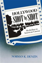 Norman K. Denzin, Denzin Norman K. - Hollywood Shot by Shot