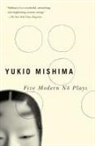 Professor Yukio Mishima, Yukio Mishima - Five Modern No Plays