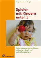 Barbara Dietl, Antj Bostelmann, Antje Bostelmann - Spielen mit Kindern unter 3