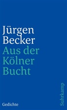 Jürgen Becker - Aus der Kölner Bucht