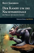 Bent Jakobsen, Flemming B. Jeppesen - Die Trolle des blauen Lichts