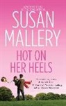 Susan Mallery - Hot On Her Heels