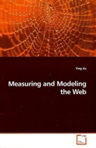 Ying Xu - Measuring and Modeling the Web