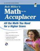 Bob Miller, Robert Miller - Bob Miller's Math for the Accuplacer