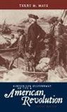 Terry Mays, Terry M. Mays - Historical Dictionary of the American Revolution