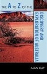 Alan Day - The A to Z of the Discovery and Exploration of Australia