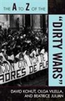 Beatrice Julian, David Kohut, David R. Kohut, David/ Vilella Kohut, Olga Vilella - The A to Z of the 'Dirty Wars'