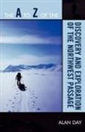 Alan Day - The A to Z of the Discovery and Exploration of the Northwest Passage