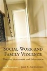 Joan McClennen, Joan C. McClennen - A Social Worker's Guide to Intervening in Family Violence
