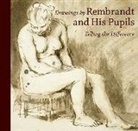 . Bevers, .. Bevers, Holm Bevers, Holm/ Hendrix Bevers, Lee Hendrix, Robinson... - Drawings by Rembrandt and His Pupils