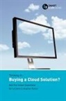 Ian Gotts, Gotts Ian, Stephen Jk Parker, Parker Stephen - Thinking Of... Buying a Cloud Solution?