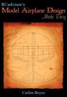 Carlos Reyes - Rcadvisor's Model Airplane Design Made Easy