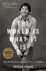 Patrick French - The World is what it is