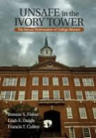 Francis T. Cullen, Francis T. T. Cullen, Cullen Francis T., Leah E. Daigle, Leah E. E. Daigle, Leah E./ Fisher Daigle... - Unsafe in the Ivory Tower