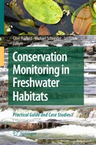 Ian Cowx, Clive Hurford, Michae Schneider, Michael Schneider - Conservation Monitoring in Freshwater Habitats