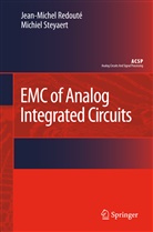 Jean-Michel Redoute, Jean-Miche Redouté, Jean-Michel Redouté, Michiel Steyaert - EMC of Analog Integrated Circuits