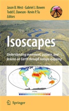 Gabriel J. Bowen, Todd E. Dawson, Todd E Dawson et al, Gabrie J Bowen, Gabriel J Bowen, Kevin P. Tu... - Isoscapes