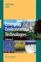 Visha Shah, Vishal Shah - Emerging Environmental Technologies. Vol.2