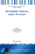 Sylwester Rzoska, Aleksandr Drozd-Rzoska, Aleksandra Drozd-Rzoska, Victor Mazur, Sylwester Rzoska - Metastable Systems under Pressure