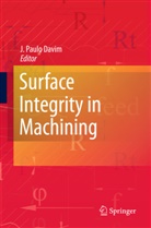 J. Paulo Davim, Joao P. Davim, João P. Davim, João Paulo Davim, Paulo Davim, J Paulo Davim - Surface Integrity in Machining