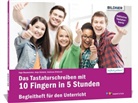 Ing Baumeister, Inge Baumeister, Christian Bildner, Anj Schmid, Anja Schmid, Andreas Zintzsch... - Das Tastaturschreiben mit 10 Fingern in 5 Stunden