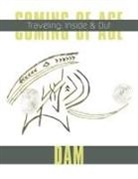 Dam - Coming of Age
