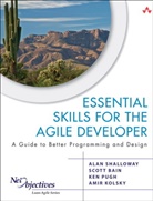 Bai, Bain, Scott Bain, Scott L. Bain, Amir Kolsky, Ken Pugh... - Essential Skills for the Agile Developer